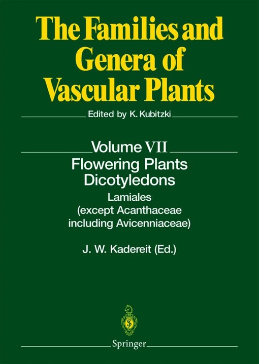 Flowering Plants. Dicotyledons: Lamiales (except Acanthaceae including Avicenniaceae) (The Families and Genera of Vascular Plants) (v. 7)