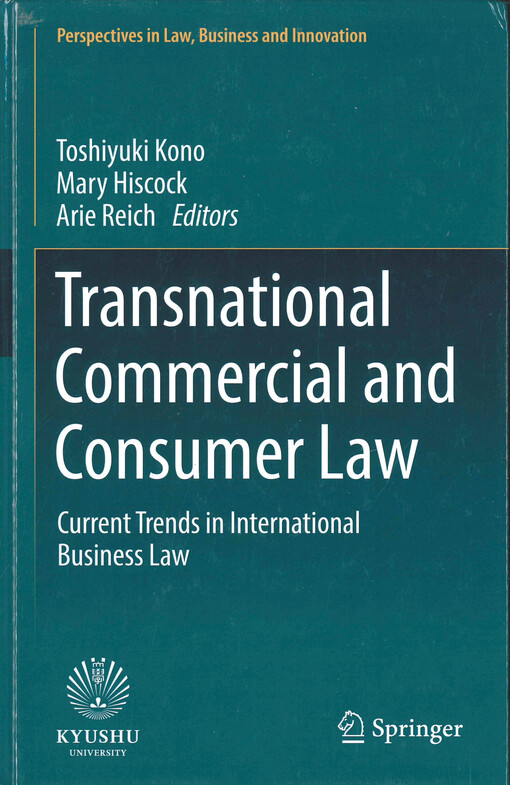 Transnational commercial and consumer law : current trends in international business law