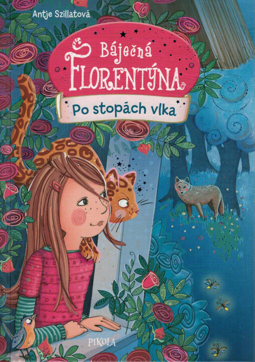 Báječná Florentýna. Po stopách vlka