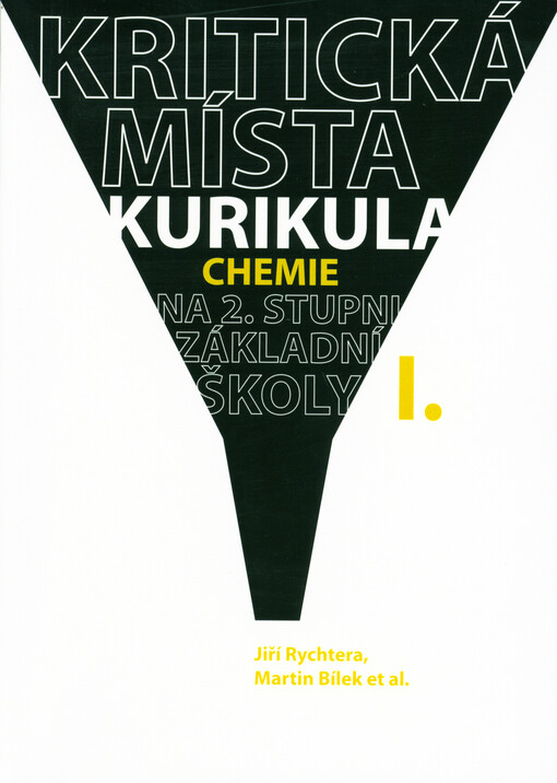 Kritická místa kurikula chemie na 2. stupni základní školy. I.