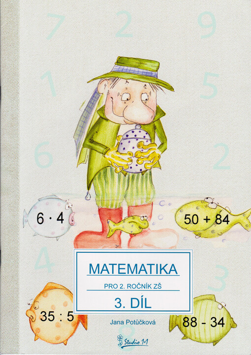 Matematika : pro 2. ročník základní školy. 3. díl