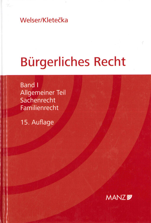 Grundriss des bürgerlichen Rechts. Band I, Allgemeiner Teil, Sachenrecht, Familienrecht