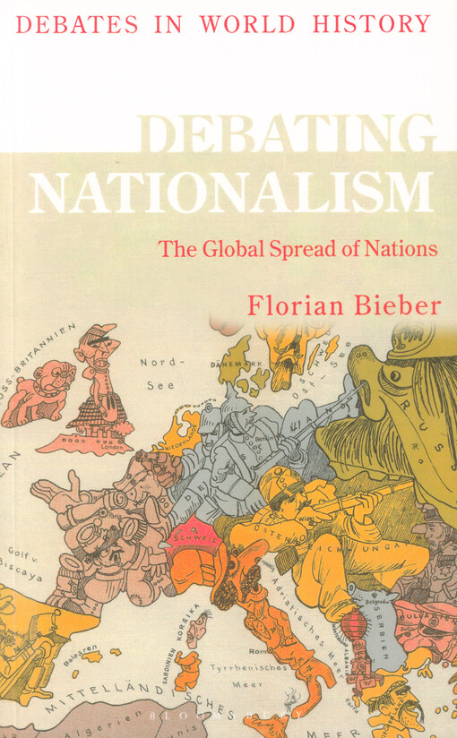 Debating nationalism : the global spread of nations