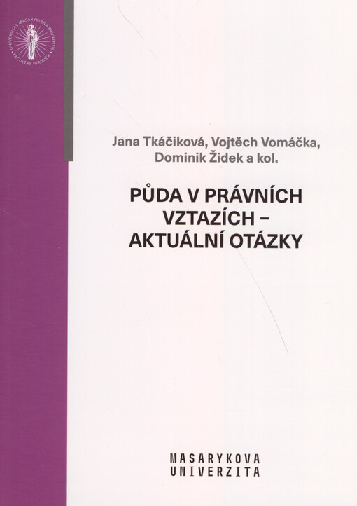 Půda v právních vztazích - aktuální otázky