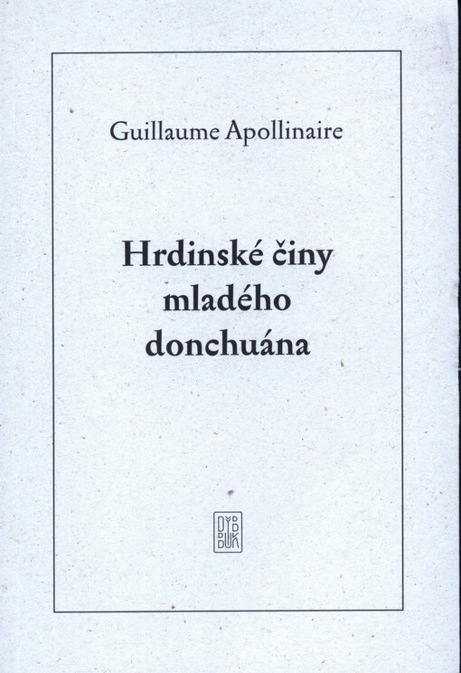 Hrdinské činy mladého donchuána