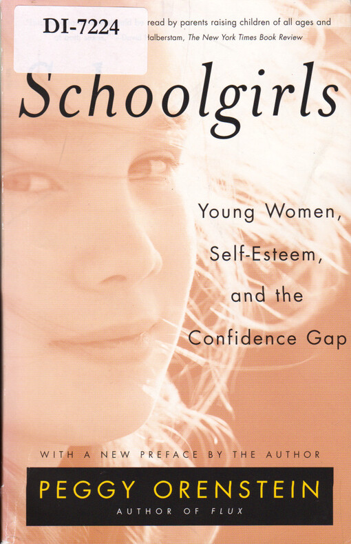 Schoolgirls : young women, self-esteem and the confidence gap