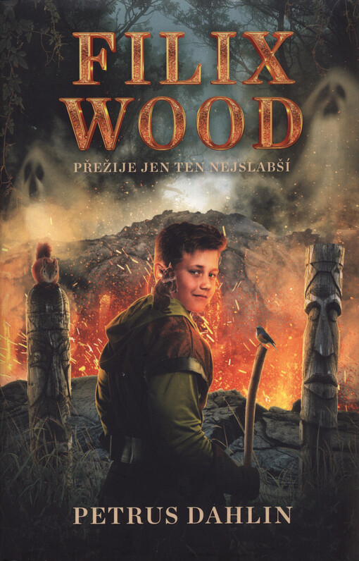 Filix Wood. Přežije jen ten nejslabší