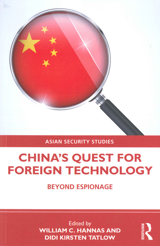 China's quest for foreign technology : beyond espionage