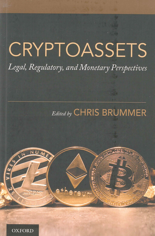 Cryptoassets : legal, regulatory, and monetary perspectives