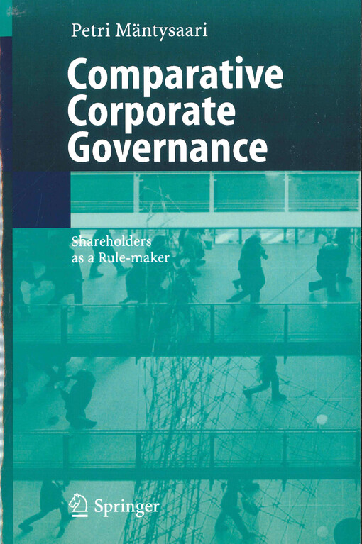 Comparative corporate governance : shareholders as a rule-maker