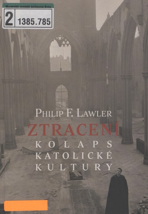 Ztracení: kolaps katolické kultury