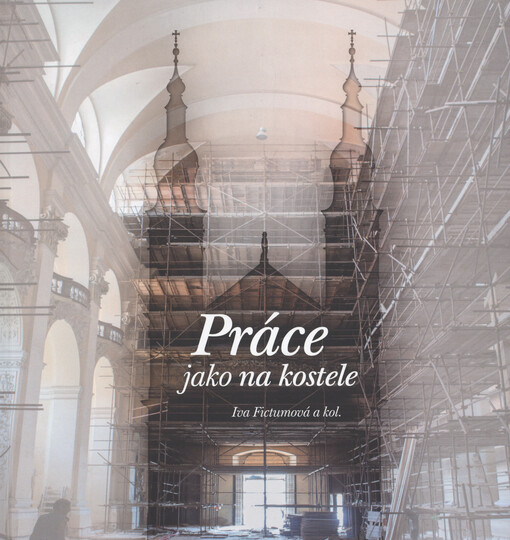 Práce jako na kostele