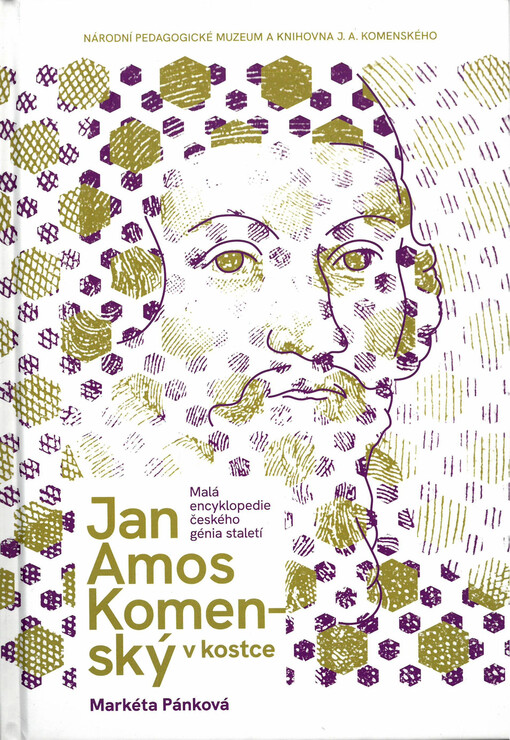 Jan Amos Komenský v kostce : malá encyklopedie českého génia staletí