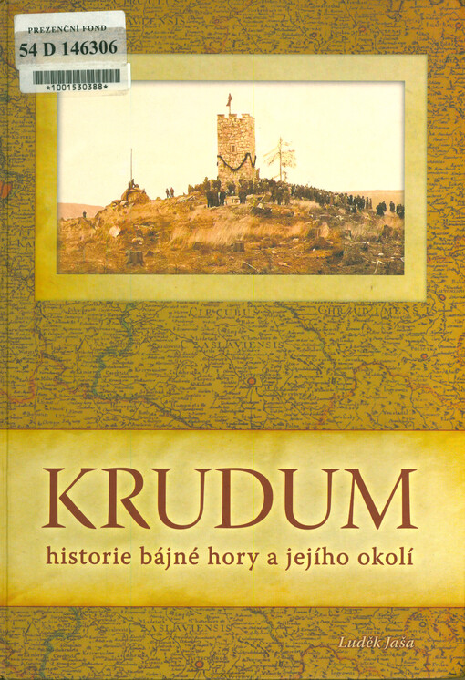 Krudum : historie bájné hory a jejího okolí