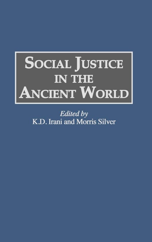 Social Justice in the Ancient World (Global Perspectives in History and Politics)