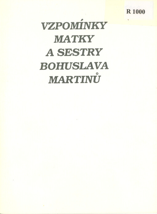 Vzpomínky matky a sestry Bohuslava Martinů