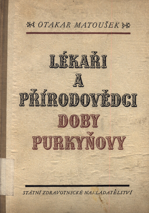 Lékaři a přírodovědci doby Purkyňovy : životopisná studie