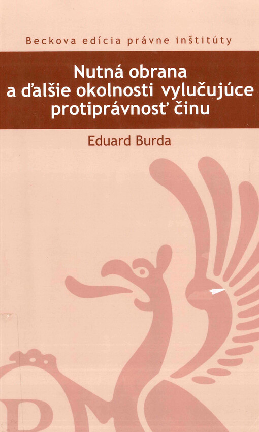 Nutná obrana a ďalšie okolnosti vylučujúce protiprávnosť činu