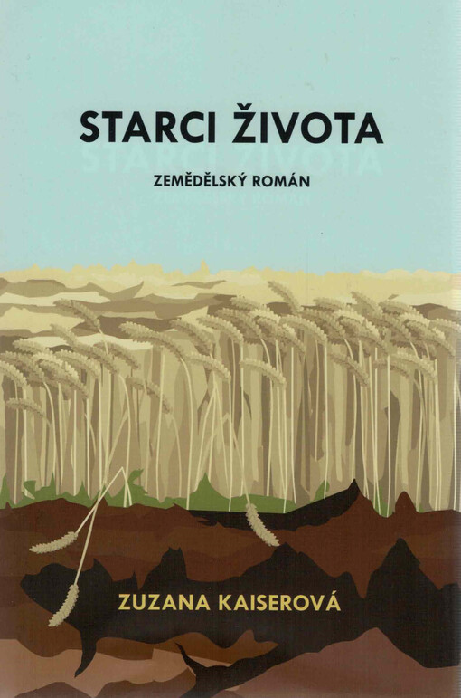 Starci života : zemědělský román
