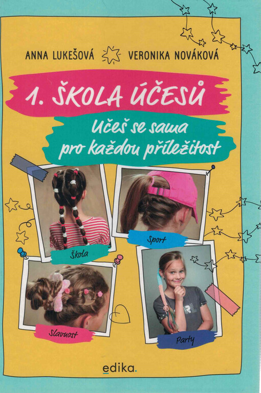 1. škola účesů : učeš se sama pro každou příležitost