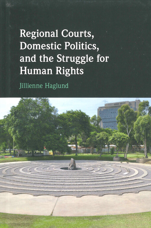 Regional courts, domestic politics, and the struggle for human rights