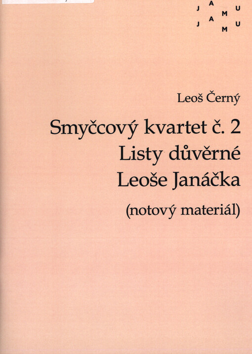 Smyčcový kvartet č. 2 Listy důvěrné Leoše Janáčka : (notový materiál)