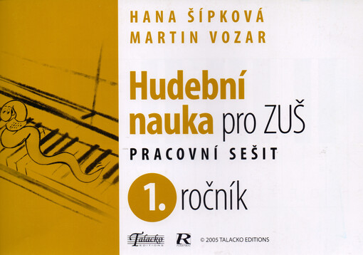 Hudební nauka pro ZUŠ. 1. ročník : pracovní sešit