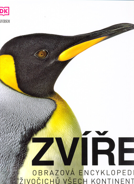 Zvíře : obrazová encyklopedie živočichů všech kontinentů