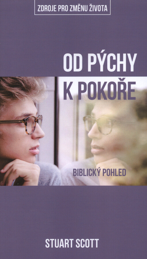 Od pýchy k pokoře : biblický pohled
