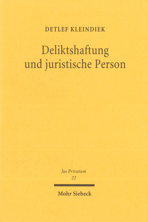 Deliktshaftung und juristische Person : zugleich zur Eigenhaftung von Unternehmensleitern