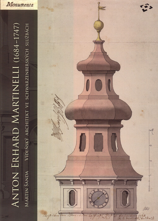 Anton Erhard Martinelli (1684-1747) : vídeňský architekt ve schwarzenberských službách