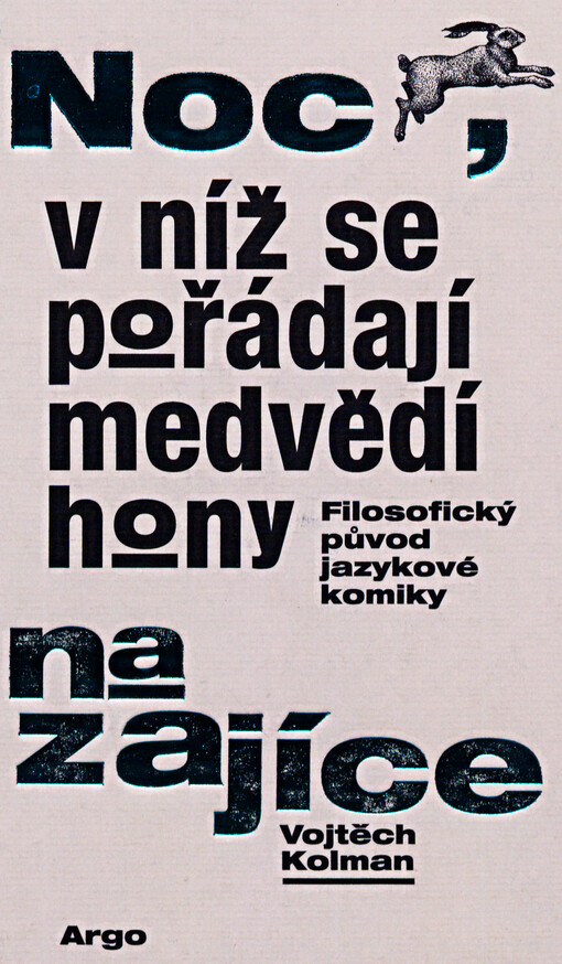 Noc, v níž se pořádají medvědí hony na zajíce: filosofický původ jazykové komiky