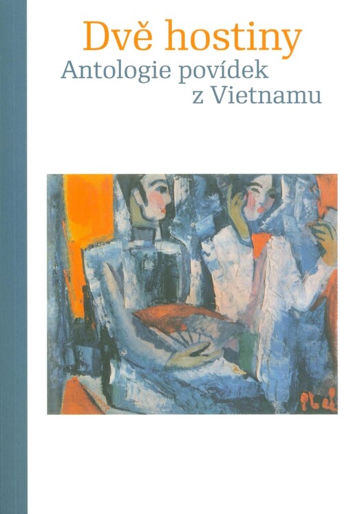 Dvě hostiny : antologie povídek z Vietnamu