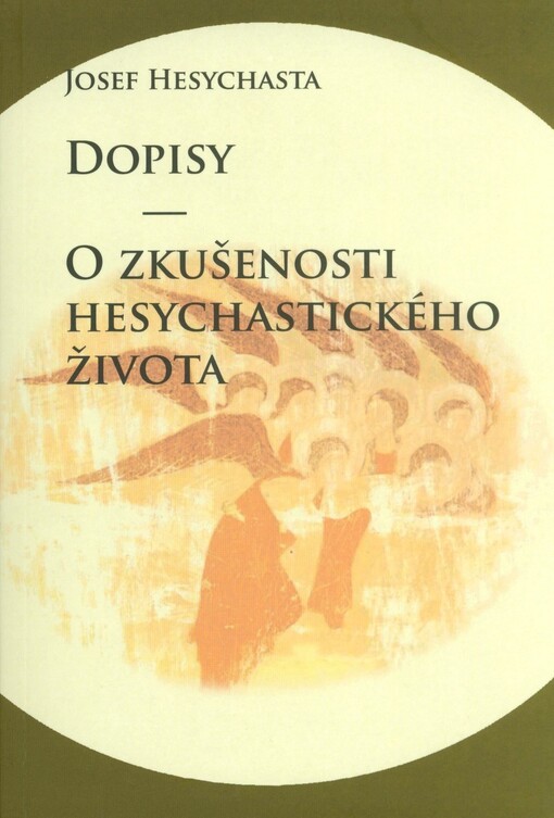 Dopisy ; O zkušenosti hesychastického života