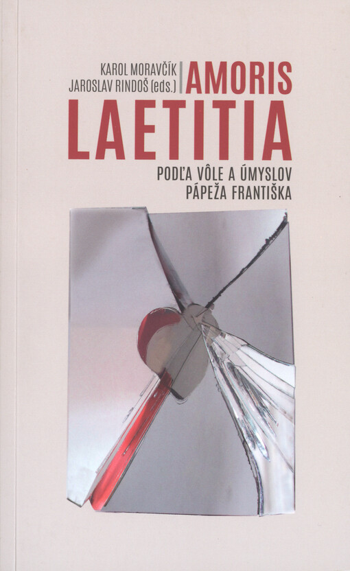 Amoris Laetitia : podľa vôle a úmyslov pápeža Františka