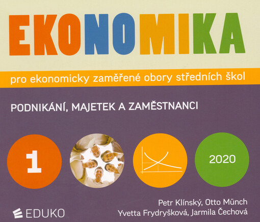 Ekonomika pro ekonomicky zaměřené obory středních škol. 1, Podnikání, majetek a zaměstnanci