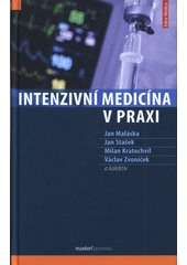 Intenzivní medicína v praxi  (odkaz v elektronickém katalogu)
