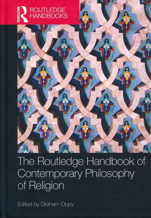 The Routledge handbook of contemporary philosophy of religion