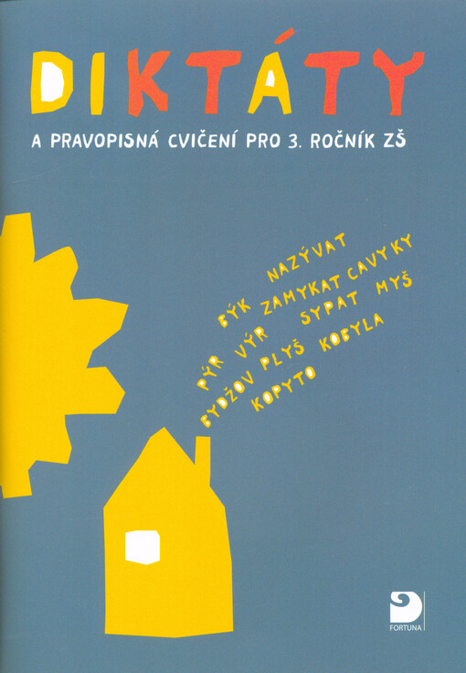 Diktáty a pravopisná cvičení pro 3. ročník ZŠ
