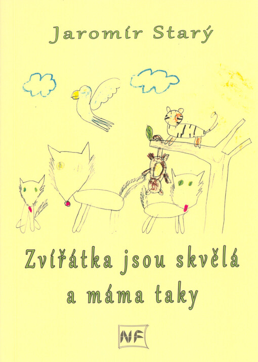 Zvířátka jsou skvělá a máma taky