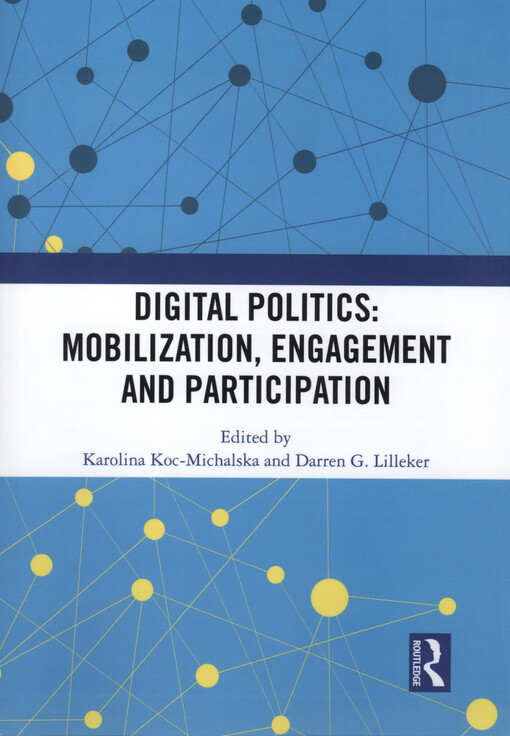Digital politics : mobilization, engagement and participation