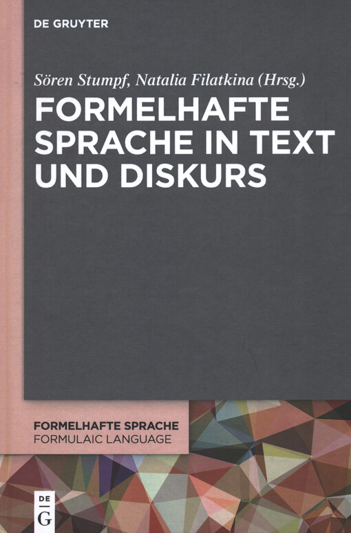Formelhafte Sprache in Text und Diskurs