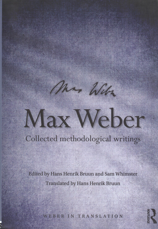 Max Weber : collected methodological writings