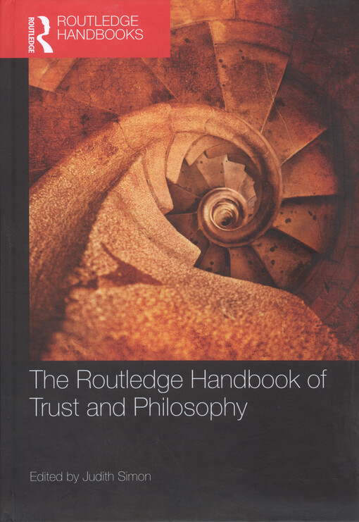 The Routledge handbook of trust and philosophy