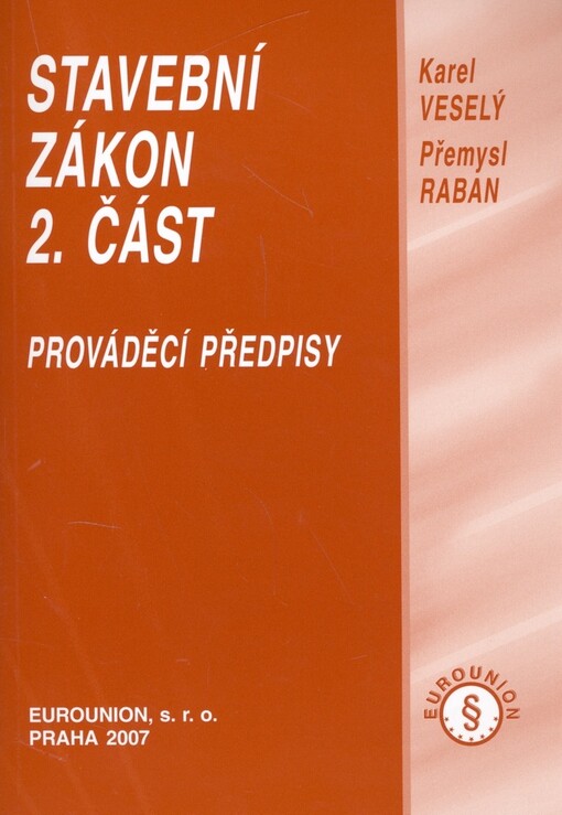 Stavební zákon. 2. část, Prováděcí předpisy