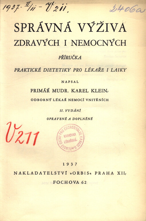 Správná výživa zdravých i nemocných : příručka praktické dietetiky pro lékaře i laiky