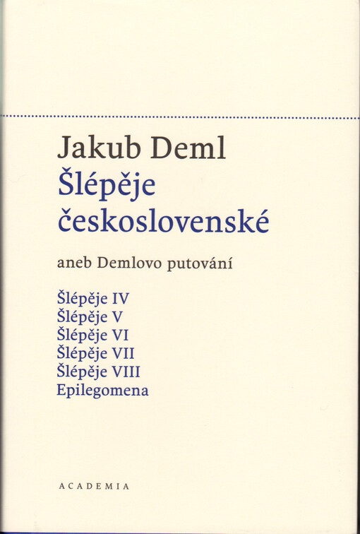 Sebrané spisy. V., Šlépěje československé, aneb, Demlovo putování