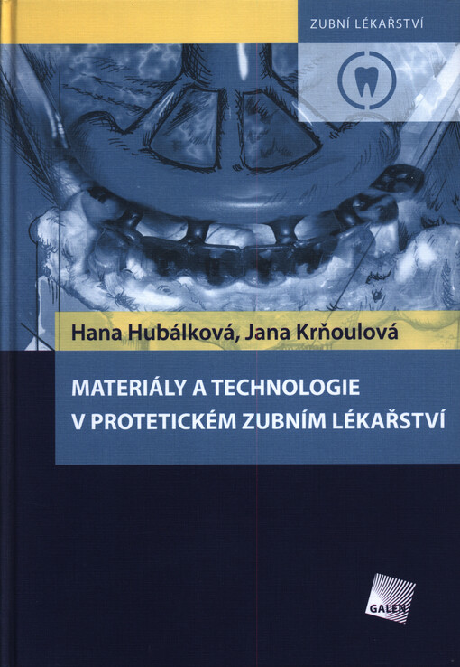 Materiály a technologie v protetickém zubním lékařství