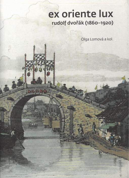 Ex Oriente lux : Rudolf Dvořák (1860-1920)