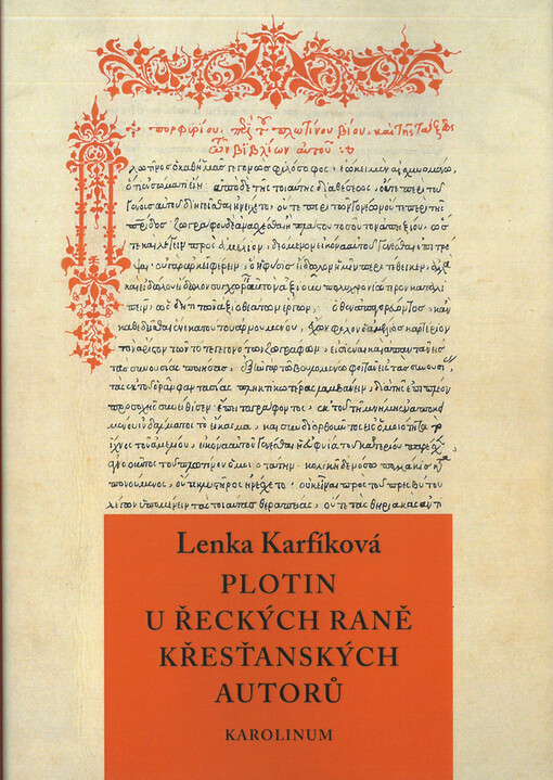 Plotin u řeckých raně křesťanských autorů : od Eusebia z Caesareje k Janu Filoponovi